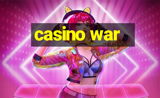 casino war