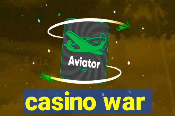 casino war