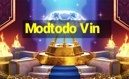 Modtodo Vin