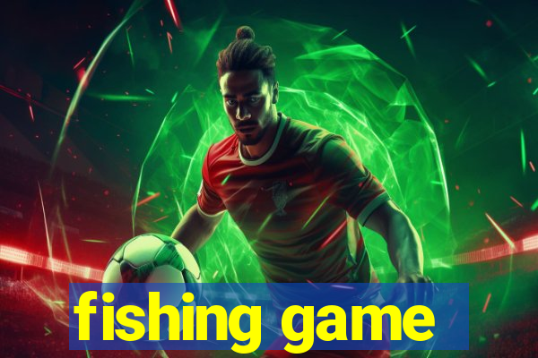 fishing game