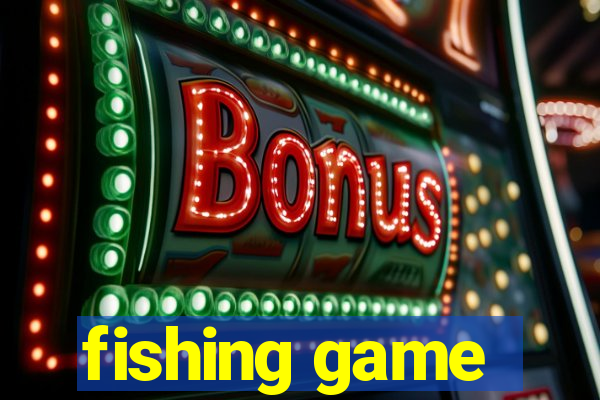 fishing game