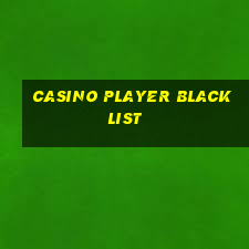 casino player blacklist