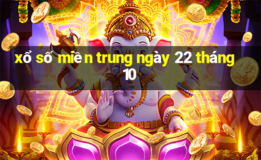 xổ số miền trung ngày 22 tháng 10