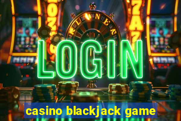 casino blackjack game