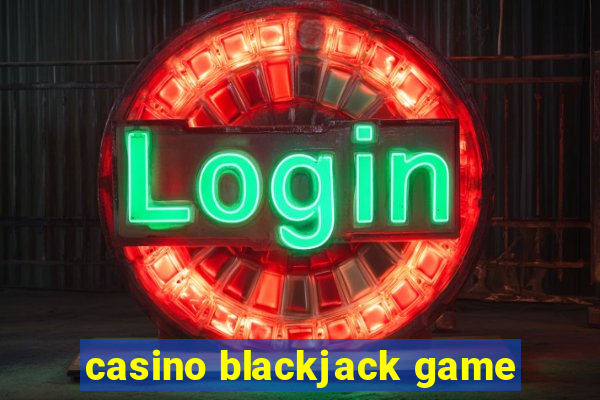 casino blackjack game