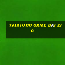 Taixiu.Co Game Bài Zic