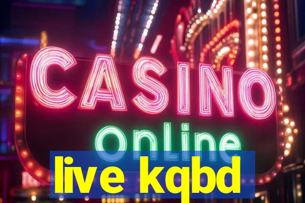 live kqbd