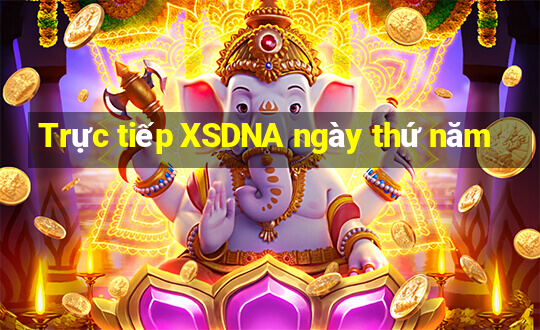 Trực tiếp XSDNA ngày thứ năm