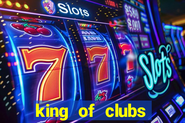 king of clubs poker club