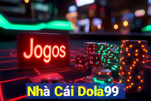 Nhà Cái Dola99