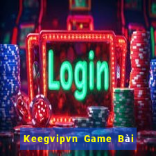 Keegvipvn Game Bài Quốc Tế