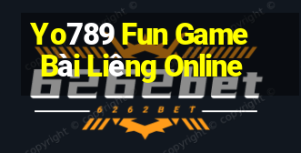 Yo789 Fun Game Bài Liêng Online