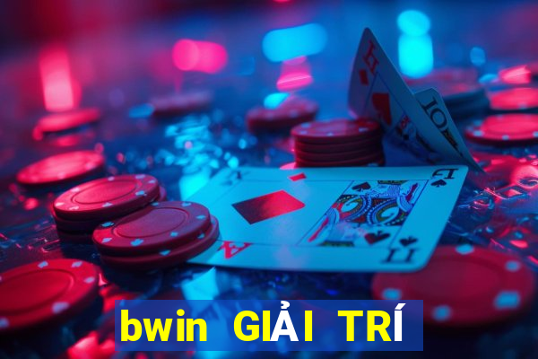 bwin GIẢI TRÍ Việt nam