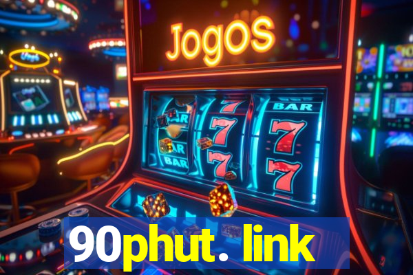 90phut. link