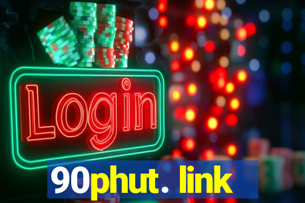 90phut. link