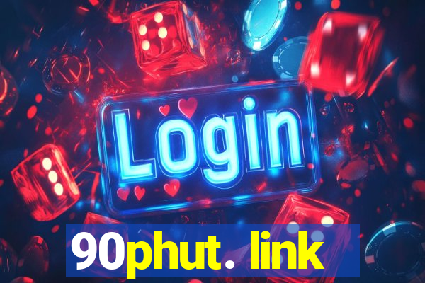 90phut. link