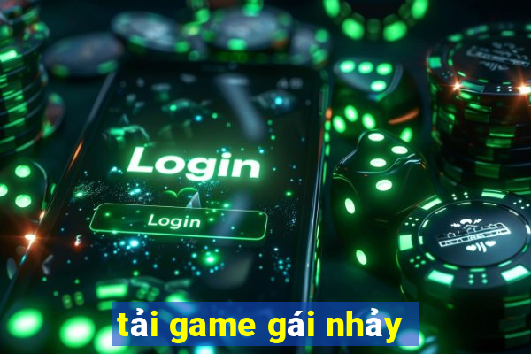 tải game gái nhảy