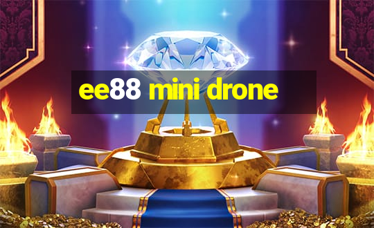 ee88 mini drone