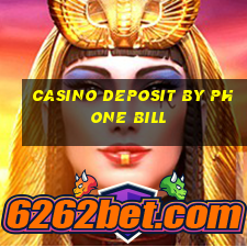 casino deposit by phone bill