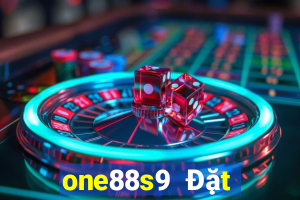 one88s9 Đặt cược cho lols9