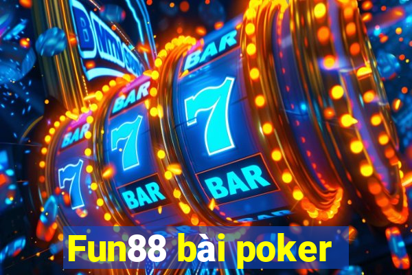 Fun88 bài poker