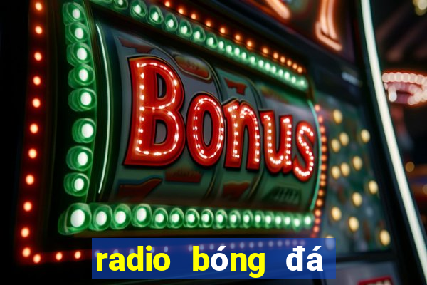 radio bóng đá trực tuyến