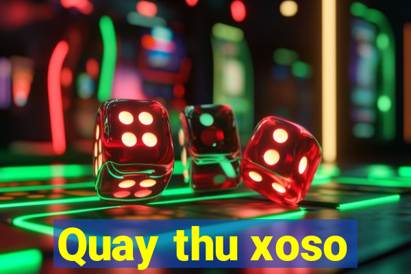 Quay thu xoso