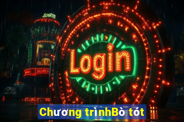 Chương trìnhBò tót