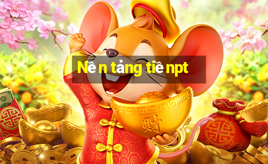 Nền tảng tiềnpt