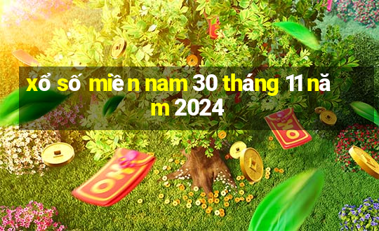 xổ số miền nam 30 tháng 11 năm 2024