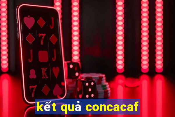 kết quả concacaf