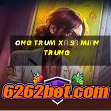 ông trùm xổ số miền trung