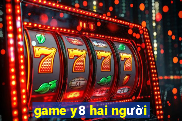 game y8 hai người