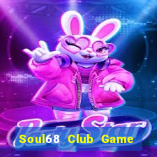 Soul68 Club Game Bài Zic