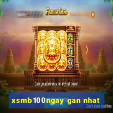 xsmb100ngay gan nhat