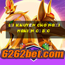 lời khuyên cho người nghiện cờ bạc