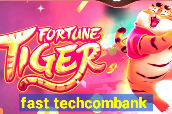 fast techcombank