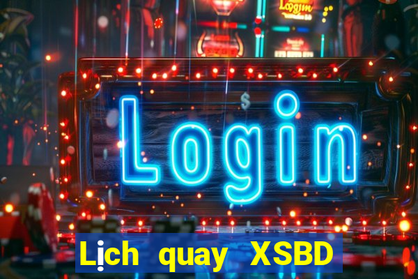 Lịch quay XSBD thứ tư