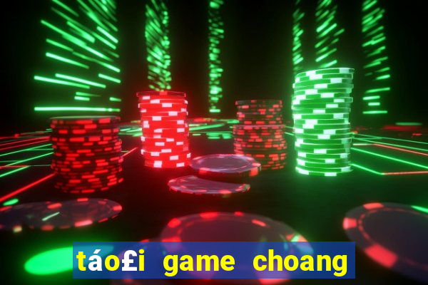 táo£i game choang club android