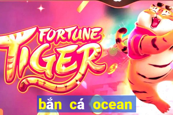 bắn cá ocean dragon 3d