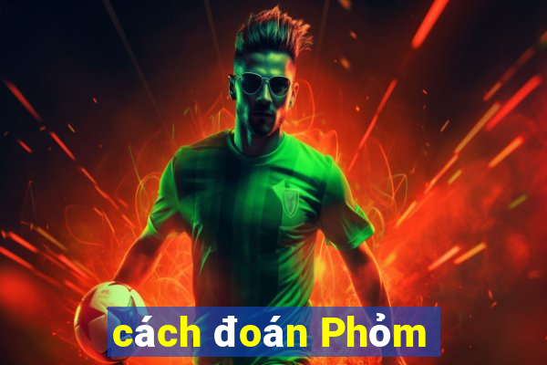 cách đoán Phỏm