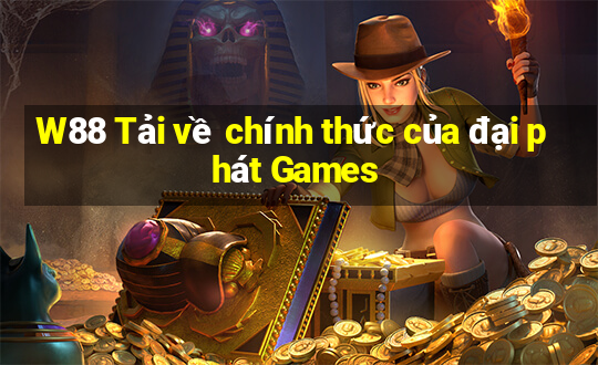 W88 Tải về chính thức của đại phát Games