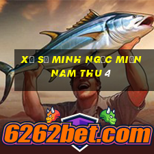 xổ số minh ngọc miền nam thu 4