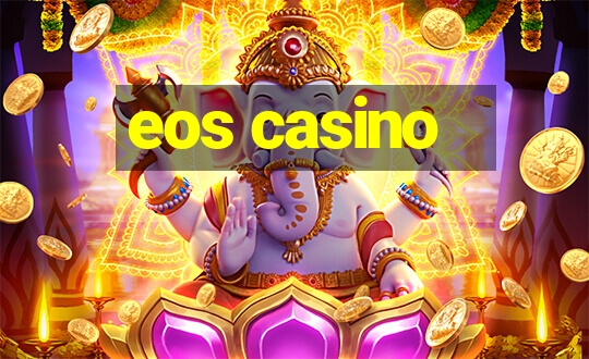 eos casino