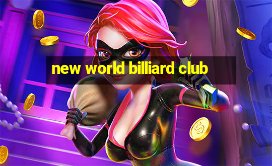 new world billiard club