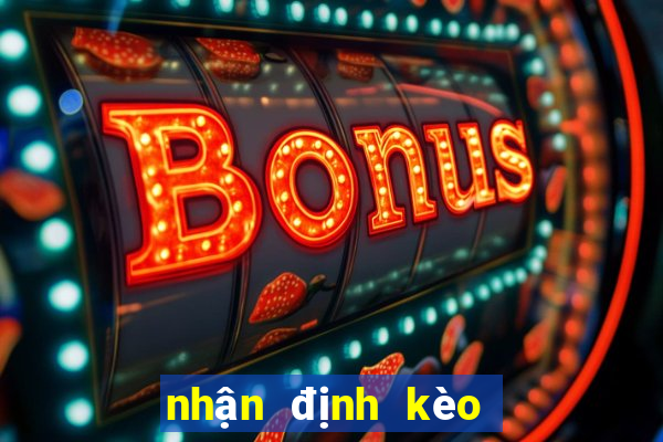 nhận định kèo bóng đá mu