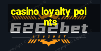 casino loyalty points