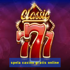 spela casino gratis online