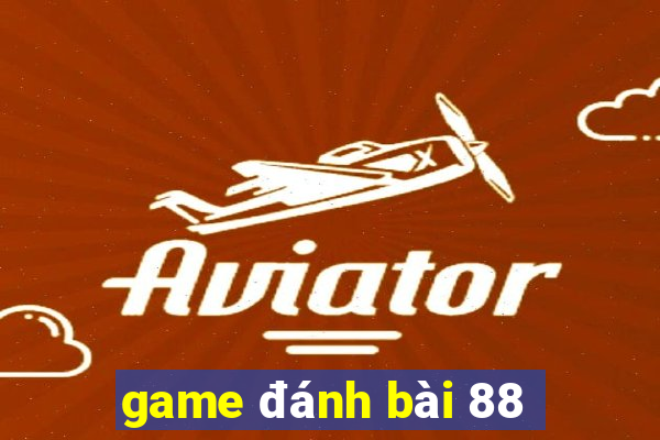 game đánh bài 88