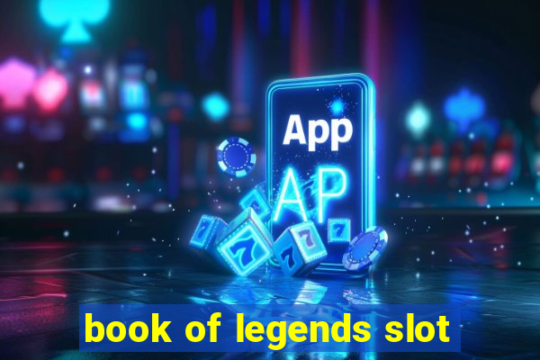 book of legends slot